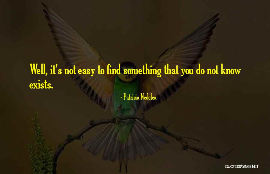 Searching And Finding Quotes By Patricia Nedelea Searching And Finding Quotes By Patricia Nedelea