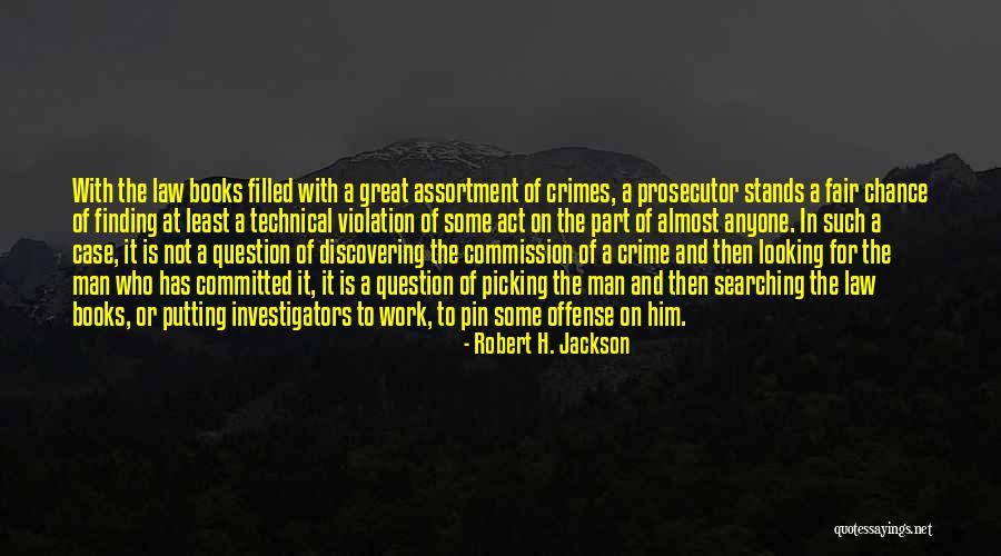 Searching And Finding Quotes By Robert H. Jackson Searching And Finding Quotes By Robert H. Jackson