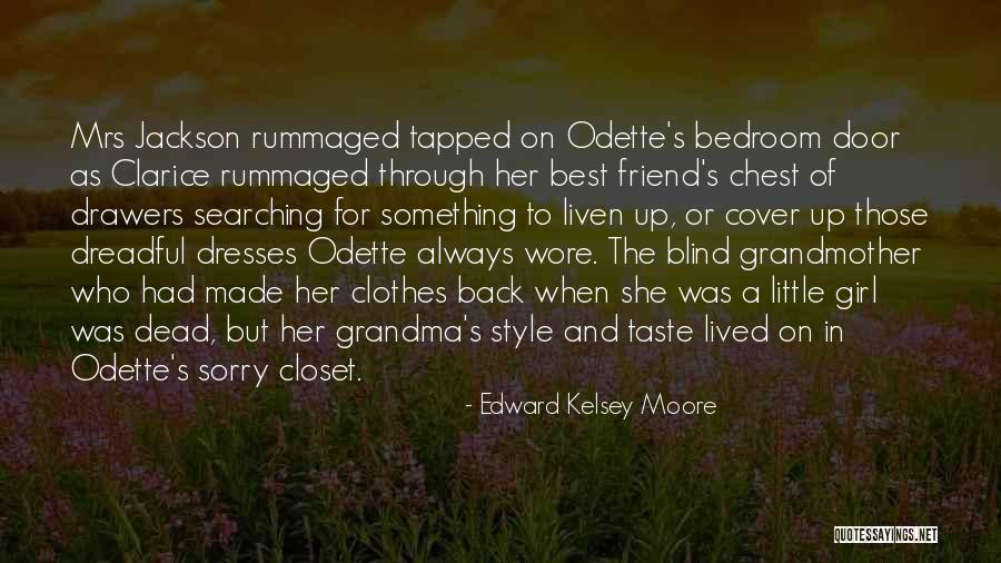 Searching For A Girl Quotes By Edward Kelsey Moore Searching For A Girl Quotes By Edward Kelsey Moore