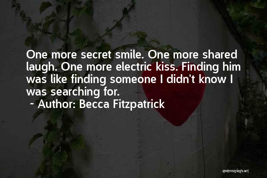 Searching For Love And Finding It Quotes By Becca Fitzpatrick