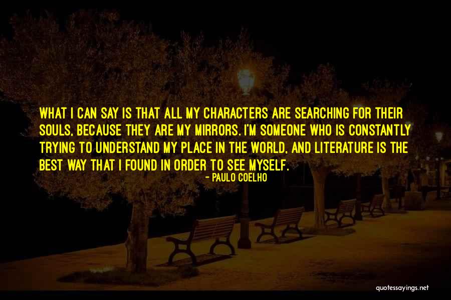 Searching For Myself Quotes By Paulo Coelho Searching For Myself Quotes By Paulo Coelho
