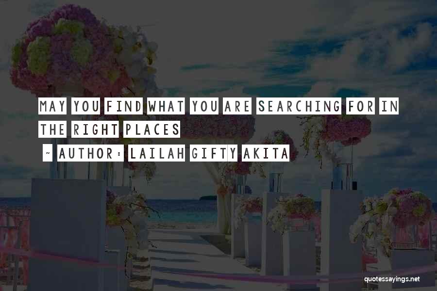 Searching For Purpose Quotes By Lailah Gifty Akita