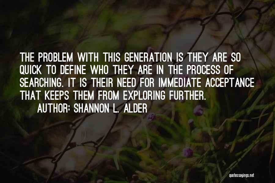 Searching For Purpose Quotes By Shannon L. Alder