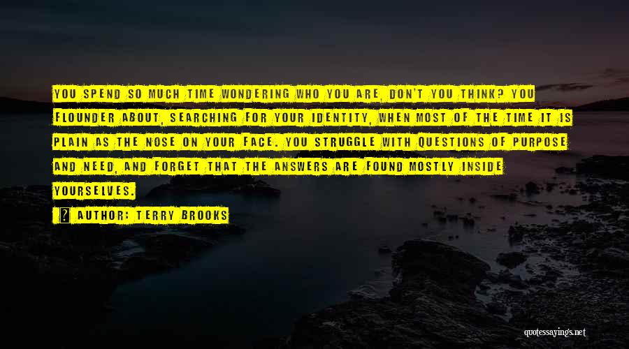 Searching For Purpose Quotes By Terry Brooks