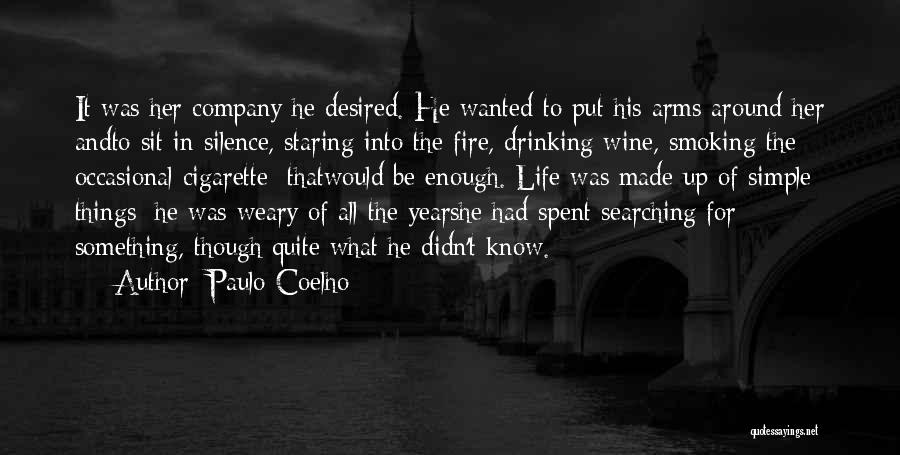 Searching For Something In Life Quotes By Paulo Coelho