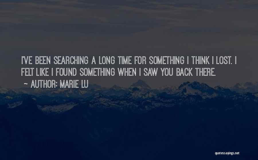 Searching For Something Quotes By Marie Lu