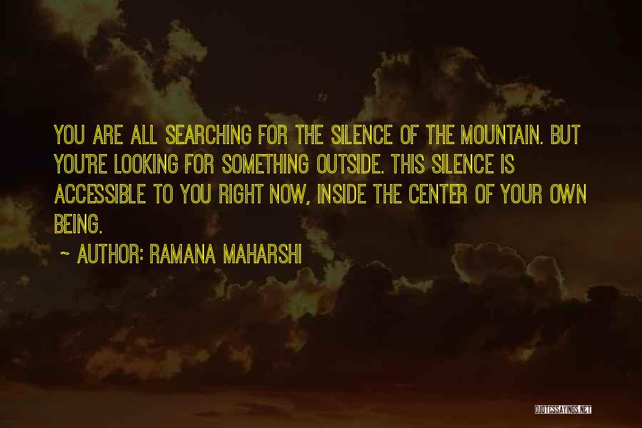 Searching For Something Quotes By Ramana Maharshi