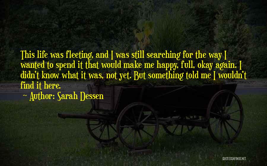 Searching For Something Quotes By Sarah Dessen