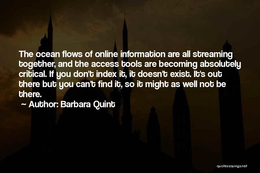 Searching For Something That Doesn't Exist Quotes By Barbara Quint