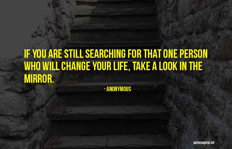 Searching For The One Quotes By Anonymous Searching For The One Quotes By Anonymous