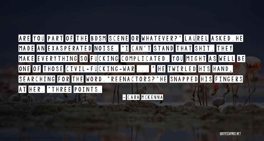 Searching For The One Quotes By Cara McKenna Searching For The One Quotes By Cara McKenna