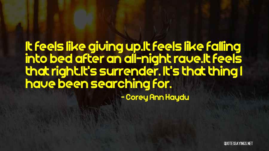 Searching For The Right One Quotes By Corey Ann Haydu