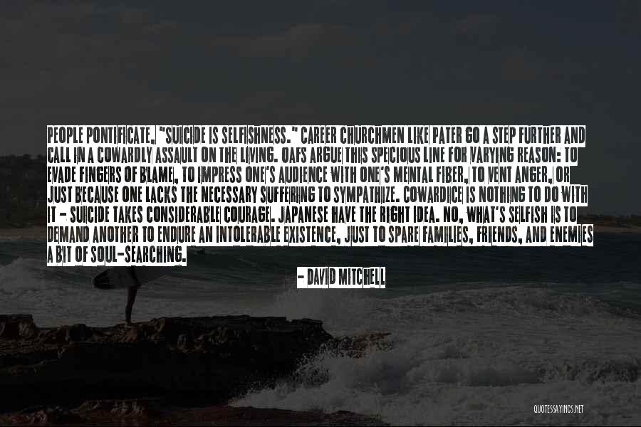 Searching For The Right One Quotes By David Mitchell Searching For The Right One Quotes By David Mitchell
