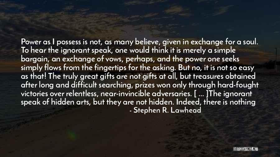 Searching For The Right One Quotes By Stephen R. Lawhead Searching For The Right One Quotes By Stephen R. Lawhead