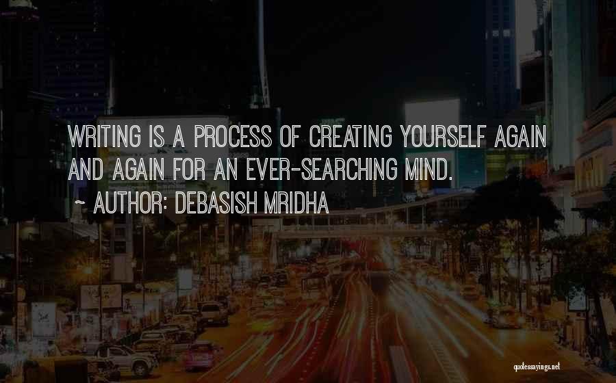 Searching For Yourself Quotes By Debasish Mridha