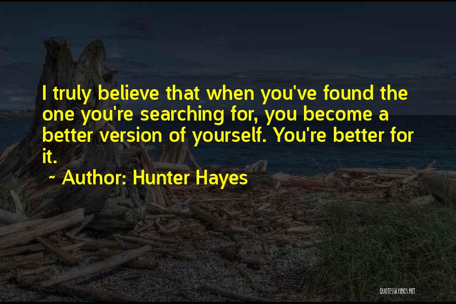 Searching For Yourself Quotes By Hunter Hayes