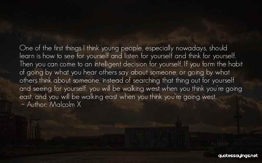 Searching For Yourself Quotes By Malcolm X