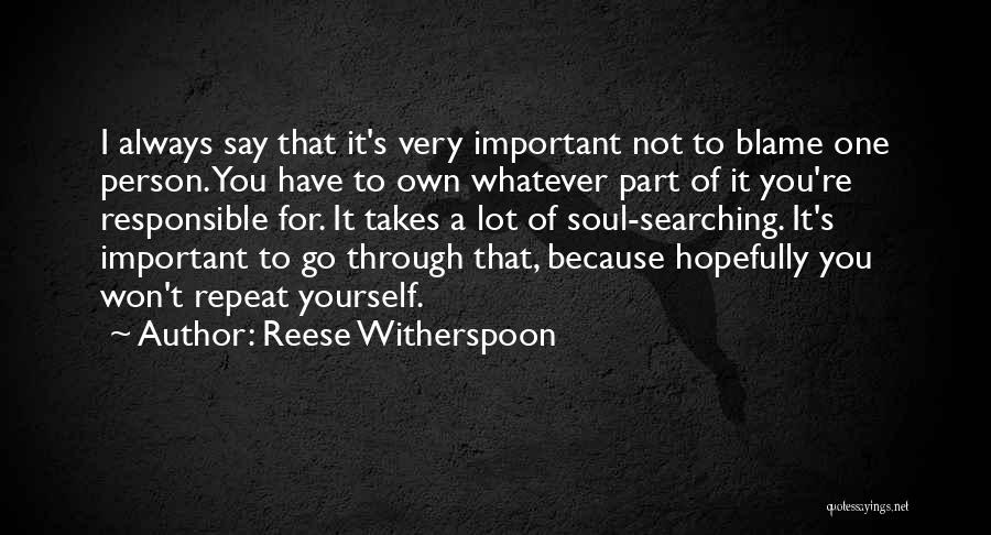 Searching For Yourself Quotes By Reese Witherspoon