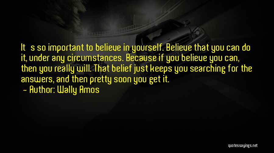 Searching For Yourself Quotes By Wally Amos