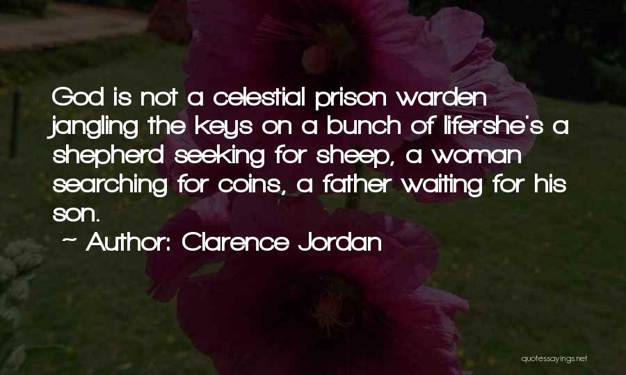 Searching God Quotes By Clarence Jordan