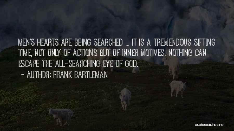 Searching God Quotes By Frank Bartleman