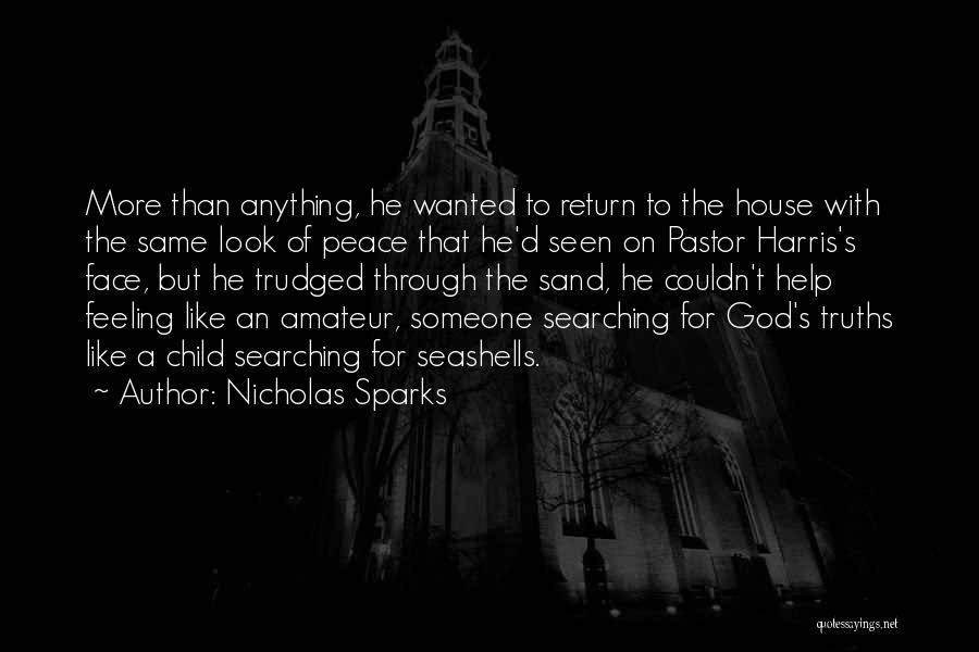 Searching God Quotes By Nicholas Sparks