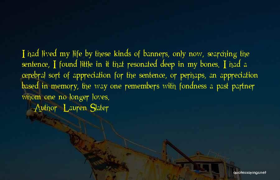 Searching Life Partner Quotes By Lauren Slater