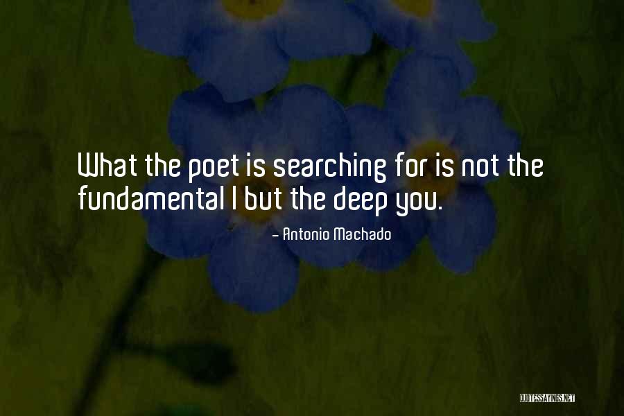 Searching U Quotes By Antonio Machado