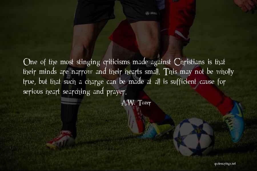Searching Your Heart Quotes By A.W. Tozer Searching Your Heart Quotes By A.W. Tozer
