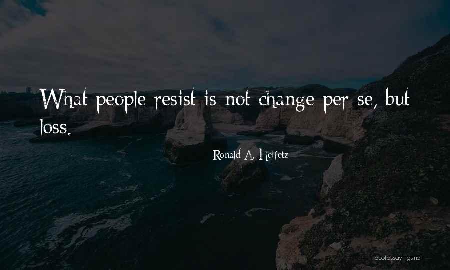 Searestores Quotes By Ronald A. Heifetz Searestores Quotes By Ronald A. Heifetz
