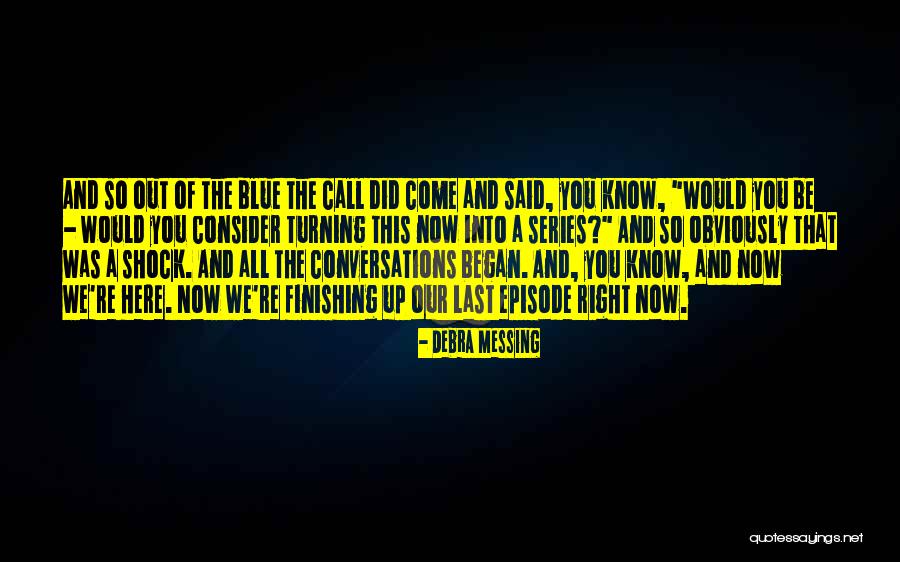 Searfoss Batiks Quotes By Debra Messing Searfoss Batiks Quotes By Debra Messing