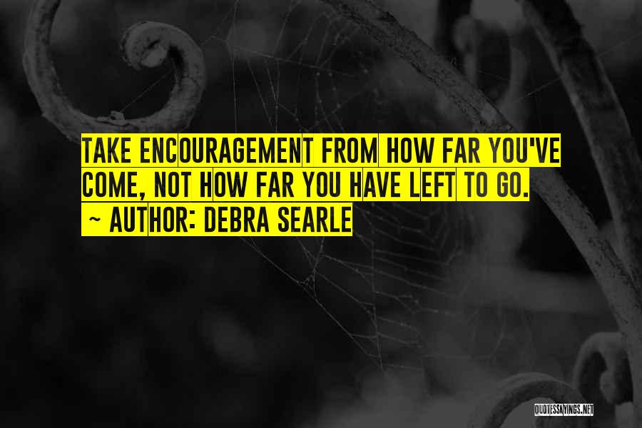 Searle Quotes By Debra Searle