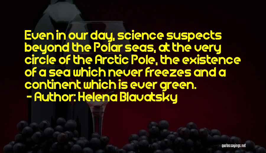 Seas The Day Quotes By Helena Blavatsky