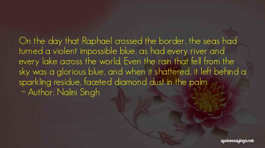 Seas The Day Quotes By Nalini Singh
