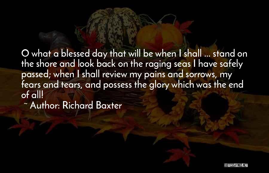 Seas The Day Quotes By Richard Baxter