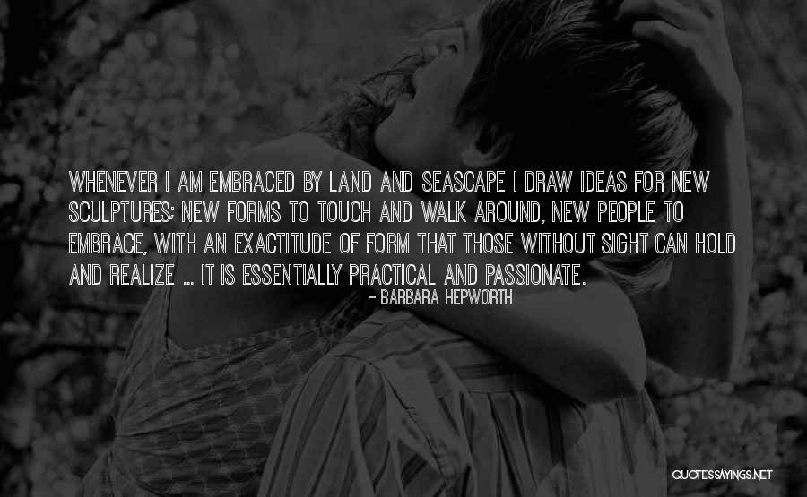 Seascape Quotes By Barbara Hepworth Seascape Quotes By Barbara Hepworth