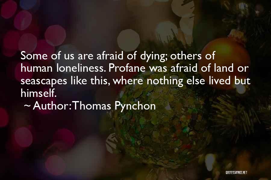 Seascapes Quotes By Thomas Pynchon