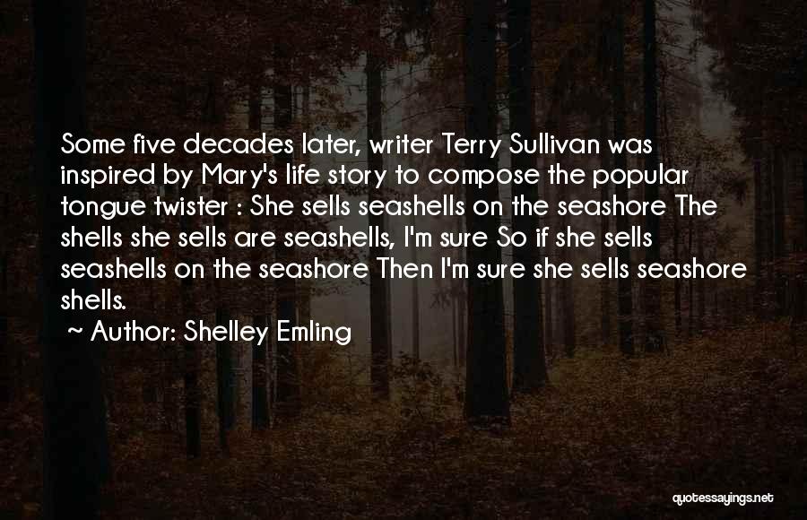 Seashells And Life Quotes By Shelley Emling