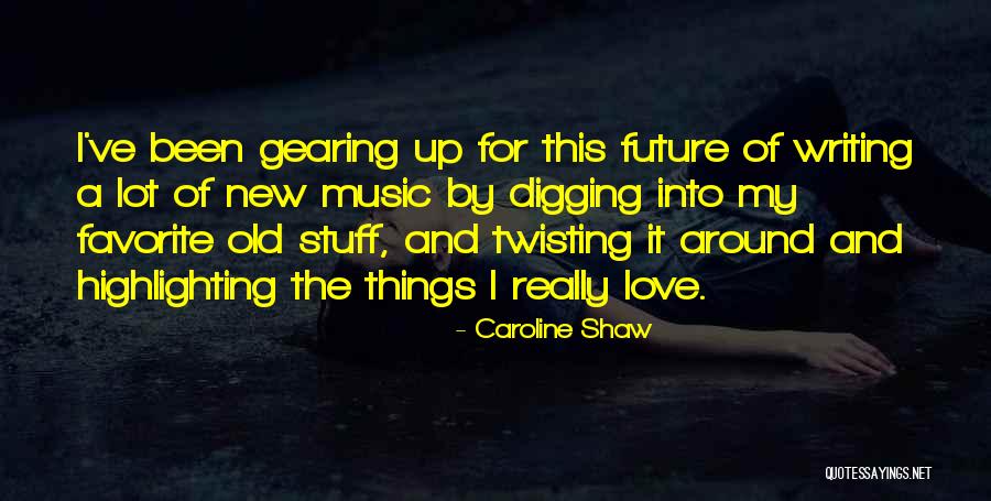 Seasholtz Barbara Quotes By Caroline Shaw Seasholtz Barbara Quotes By Caroline Shaw