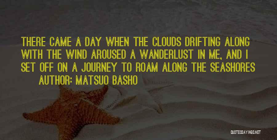 Seashores Quotes By Matsuo Basho