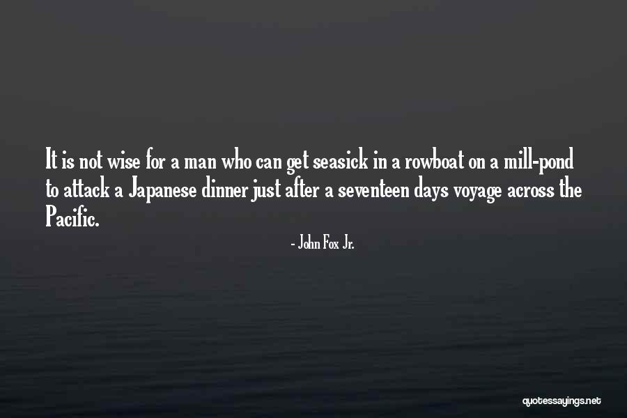 Seasick Quotes By John Fox Jr.