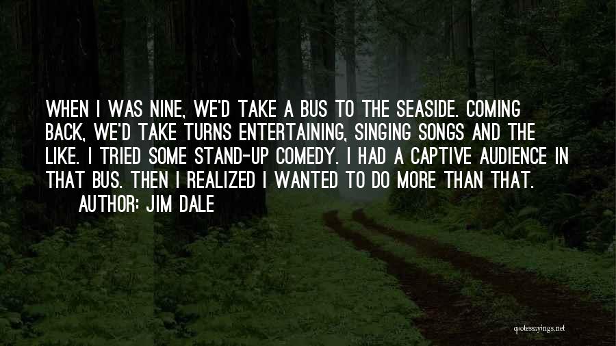 Seaside Quotes By Jim Dale