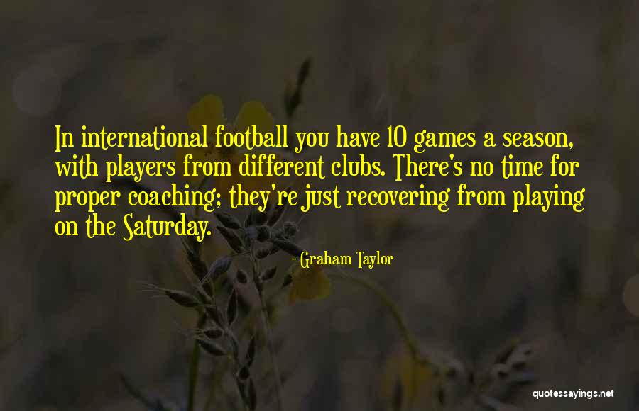 Season 10 Quotes By Graham Taylor Season 10 Quotes By Graham Taylor
