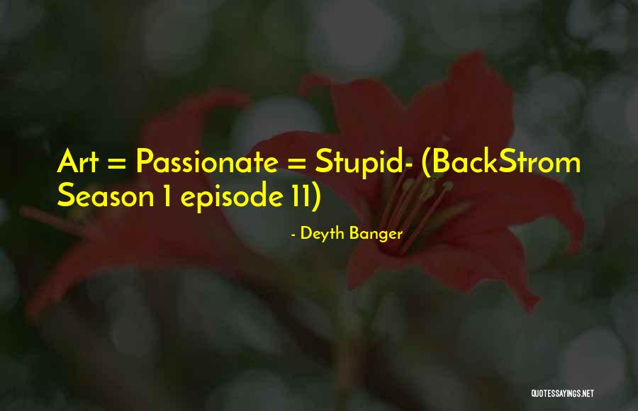 Season 2 Episode 5 Quotes By Deyth Banger Season 2 Episode 5 Quotes By Deyth Banger