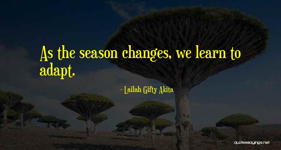 Season Fall Quotes By Lailah Gifty Akita