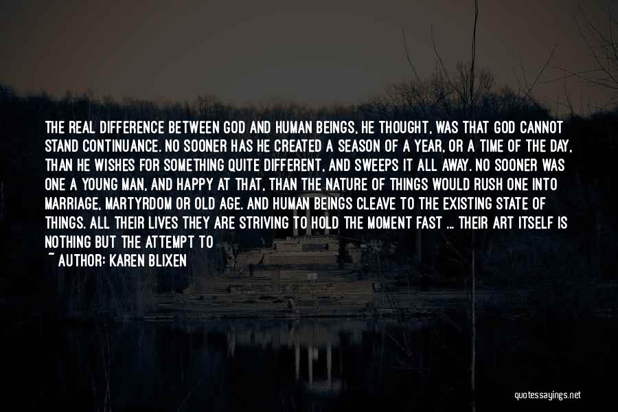 Season For Change Quotes By Karen Blixen