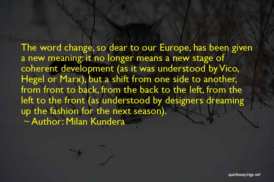 Season For Change Quotes By Milan Kundera
