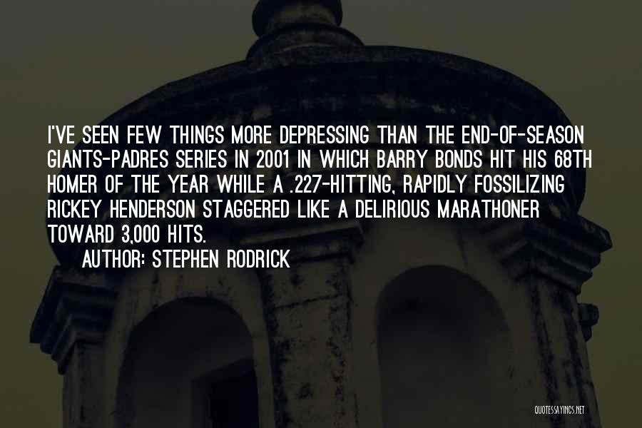 Season Henderson Quotes By Stephen Rodrick