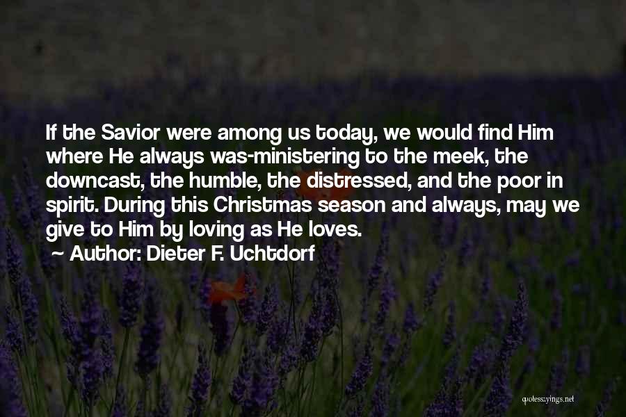 Season Of Giving Christmas Quotes By Dieter F. Uchtdorf