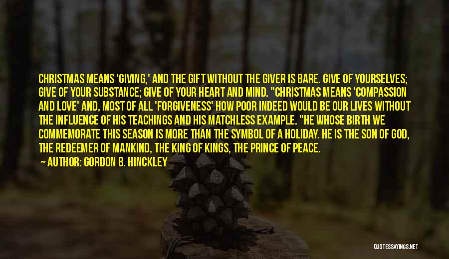Season Of Giving Christmas Quotes By Gordon B. Hinckley